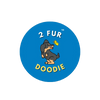 2 Fur Doodie